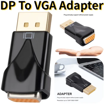 Адаптер DP-VGA DisplayPort-VGA, Щепсела И да Играе, Храната Не се Изисква, Насочената Кабел Конвертор между Мъжете И Жените За ТЕЛЕВИЗОР, Монитор, Лаптоп