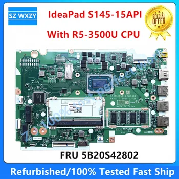 За Lenovo IdeaPad S145-15API дънна Платка на лаптоп R3-3200U R5-3500U Процесор 4G RAM 5B20S42804 5B20S42802 NM-C511 NMC511