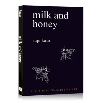 Мляко и мед: оригиналната книга на английски език: Сборник автобиографических текстове 